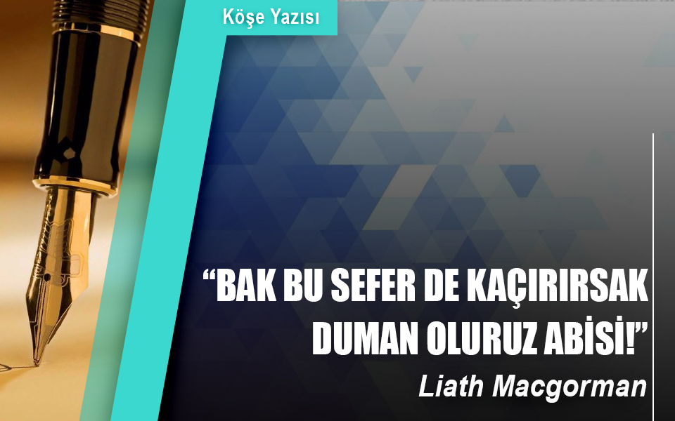 540343“Bak bu sefer de kaçırırsak duman oluruz abisi!” .jpg